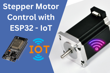 Stepper Motor Control with ESP32-IoT